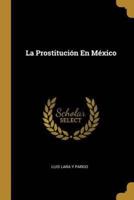 La Prostitución En México