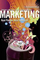 Marketing: Real People, Real Decisions First European Edition, With MyMarketingLab Online Access Card
