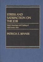 Stress and Satisfaction on the Job: Work Meanings and Coping of Mid-Career Men