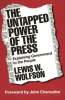 The Untapped Power of the Press: Explaining Government to the People