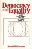 Democracy and Equality: Theories and Programs for the Modern World