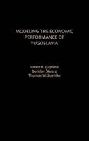 Modeling the Economic Performance of Yugoslavia