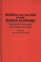 Russia and the NIS in the World Economy: East-West Investment, Financing and Trade