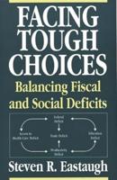Facing Tough Choices: Balancing Fiscal and Social Deficits