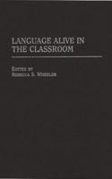 Language Alive in the Classroom