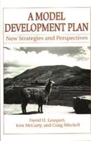 A Model Development Plan: New Strategies and Perspectives