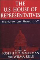 The U.S. House of Representatives: Reform or Rebuild?
