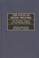 The State of Social Welfare: The Twentieth Century in Cross-National Review