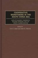 Cooperative Monitoring in the South China Sea: Satellite Imagery, Confidence-Building Measures, and the Spratly Islands Disputes