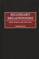 Secondary Breadwinners: Israeli Women in the Labor Force