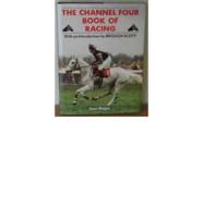 The Channel Four Book of Racing