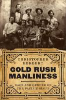Gold Rush Manliness Gold Rush Manliness