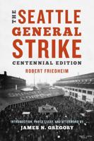 The Seattle General Strike. The Seattle General Strike