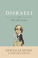 Disraeli, or, The Two Lives