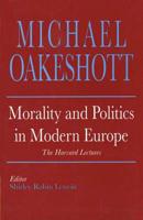 Morality and Politics in Modern Europe