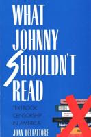 What Johnny Shouldn't Read