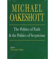 The Politics of Faith and the Politics of Scepticism