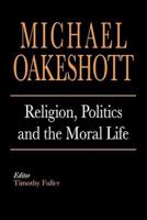 Religion, Politics, and the Moral Life