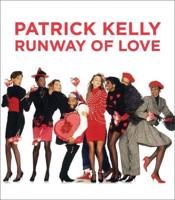 Patrick Kelly - Runway of Love