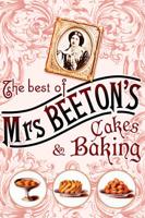 The Best of Mrs Beeton's Cakes & Baking