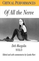 Of All the Nerve: Deb Margolin Solo