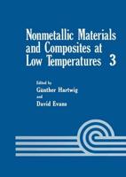 Nonmetallic Materials and Composites at Low Temperatures 3
