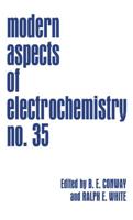 Modern Aspects of Electrochemistry. Vol. 35