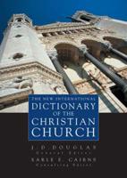 The New International Dictionary of the Christian Church