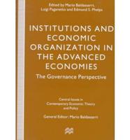Institutions and Economic Organization in the Advanced Economies