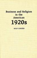 Business and Religion in the American 1920s
