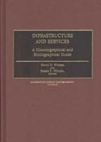 Infrastructure and Services: A Historiographical and Bibliographical Guide