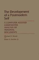 The Development of a Postmodern Self: A Computer-Assisted Comparative Analysis of Personal Documents