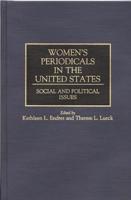 Women's Periodicals in the United States: Social and Political Issues