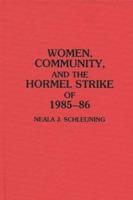 Women, Community, and the Hormel Strike of 1985-86