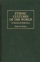 Ethnic Cultures of the World: A Statistical Reference