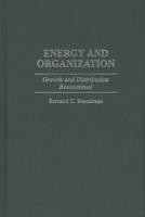 Energy and Organization: Growth and Distribution Reexamined