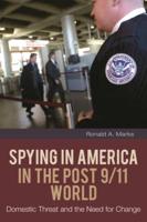 Spying In America in the Post 9/11 World: Domestic Threat and the Need for Change