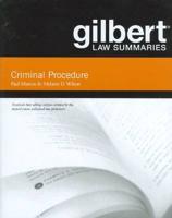Gilbert Law Summaries on Criminal Procedure