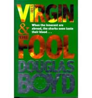 The Virgin and the Fool