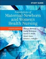 Study Guide for Foundations of Maternal-Newborn and Women's Health Nursing, Eighth Edition
