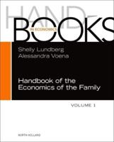 Handbook of the Economics of the Family, Volume 1