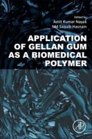 Application of Gellan Gum as a Biomedical Polymer
