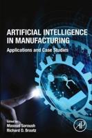 Artificial Intelligence in Manufacturing. Applications and Case Studies