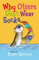Why Otters Don't Wear Socks