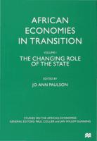 African Economies in Transition. Vol. 1 Changing Role of the State