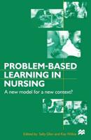 Problem-based Learning in Nursing : A New Model for a New Context