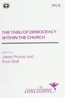 Concilium 1992/5: The Tabu of Democracy Within the Church