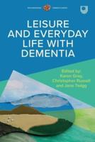 Leisure and Everyday Life With Dementia