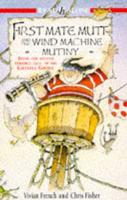 First Mate Mutt and the Wind Machine Mutiny