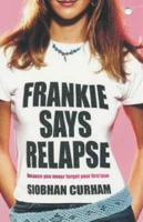 Frankie Says Relapse